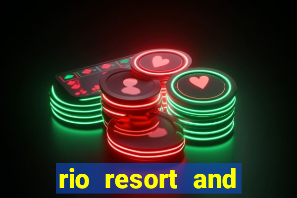 rio resort and casino las vegas