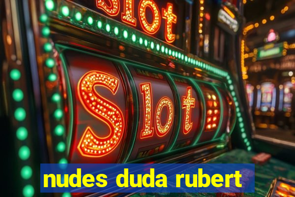 nudes duda rubert