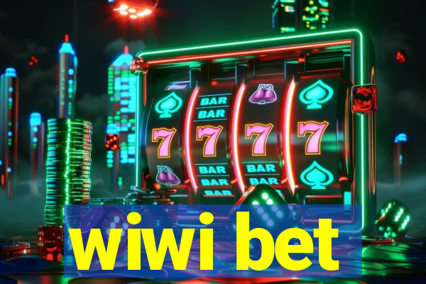 wiwi bet