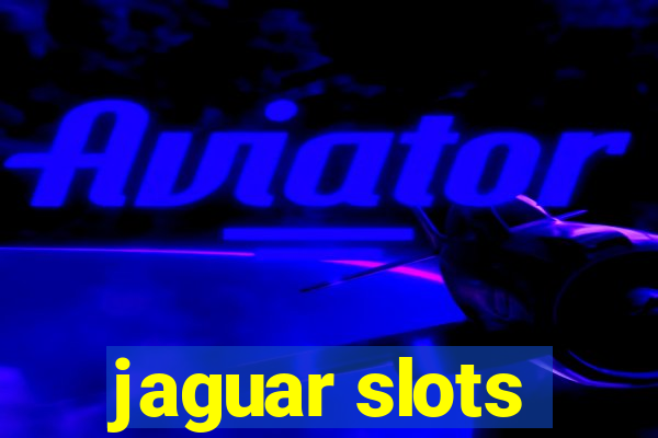 jaguar slots