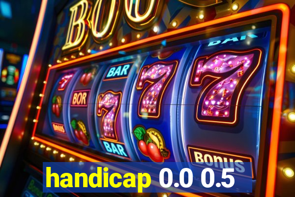 handicap 0.0 0.5