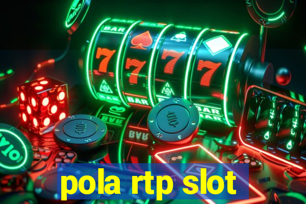 pola rtp slot