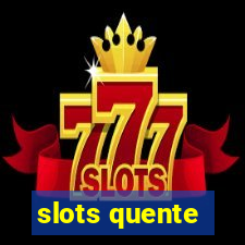 slots quente