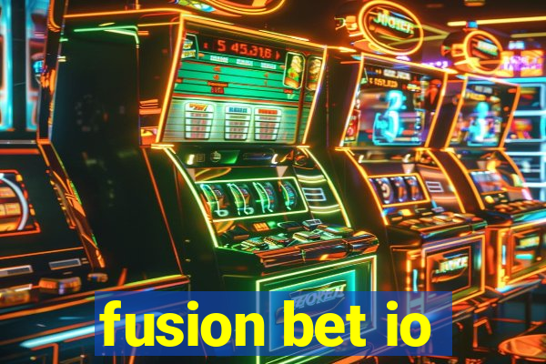 fusion bet io