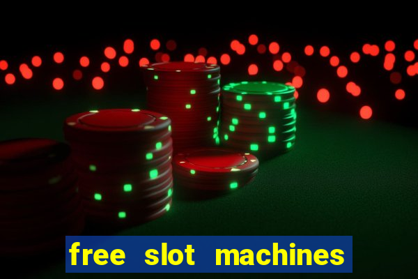 free slot machines to play no downloading