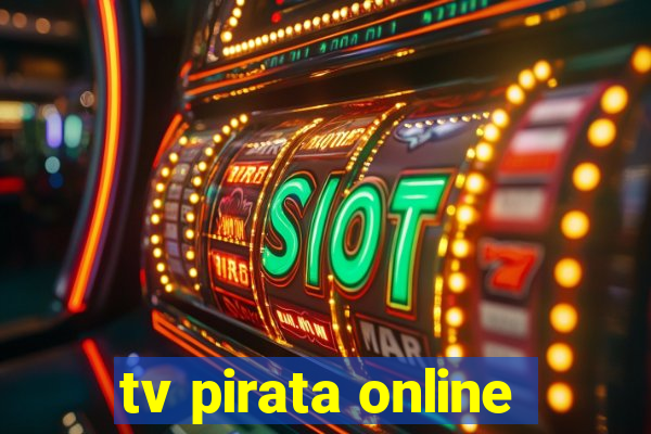 tv pirata online