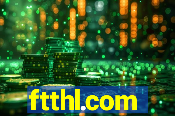 ftthl.com