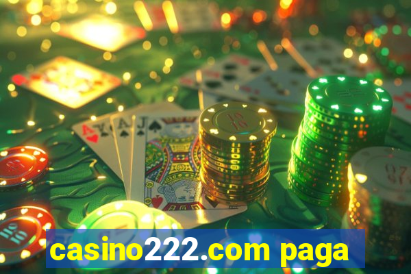 casino222.com paga