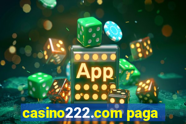 casino222.com paga