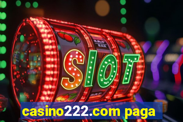 casino222.com paga