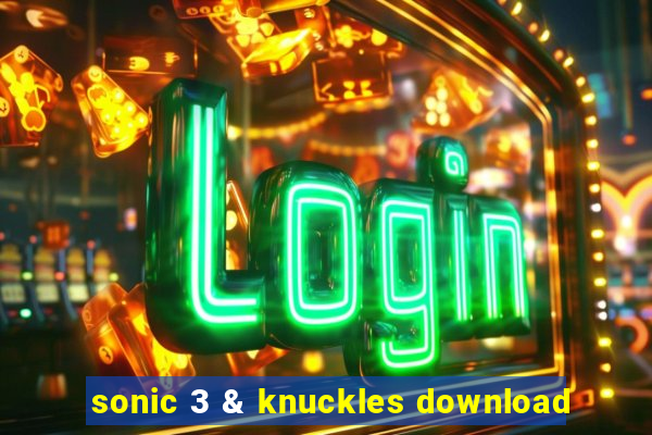 sonic 3 & knuckles download