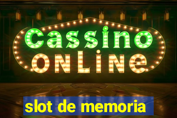 slot de memoria