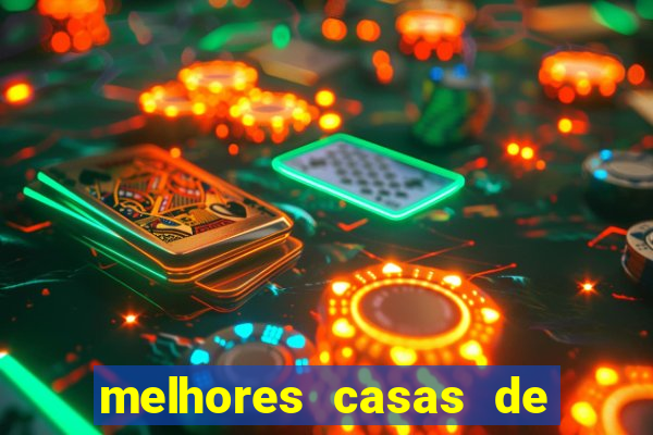 melhores casas de apostas casino