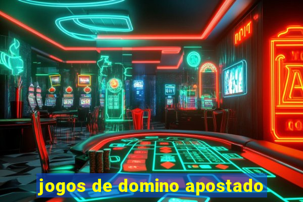 jogos de domino apostado