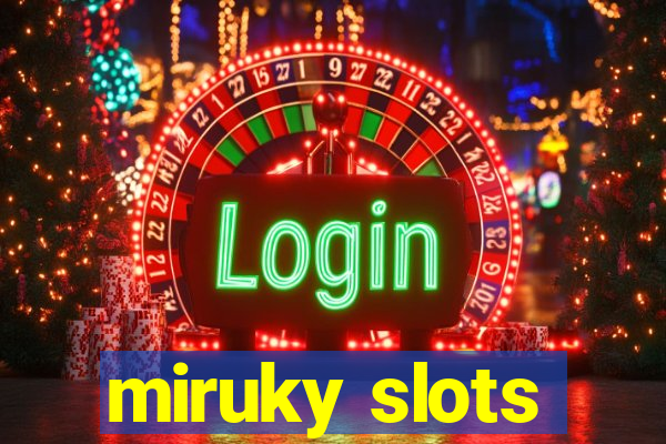 miruky slots