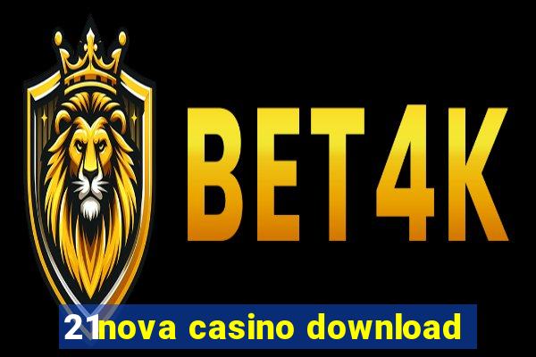 21nova casino download