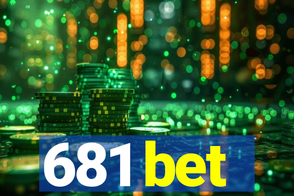 681 bet