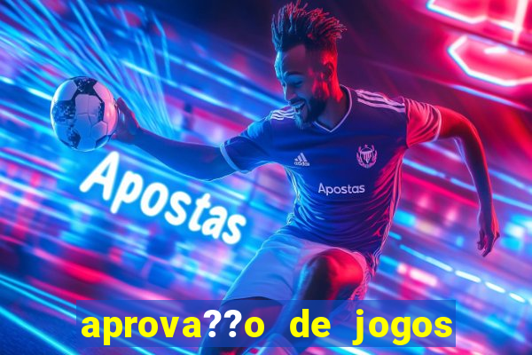 aprova??o de jogos de azar