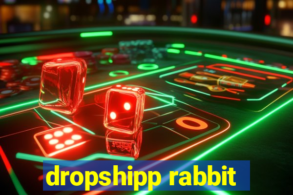 dropshipp rabbit