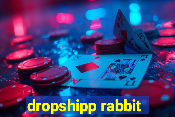 dropshipp rabbit