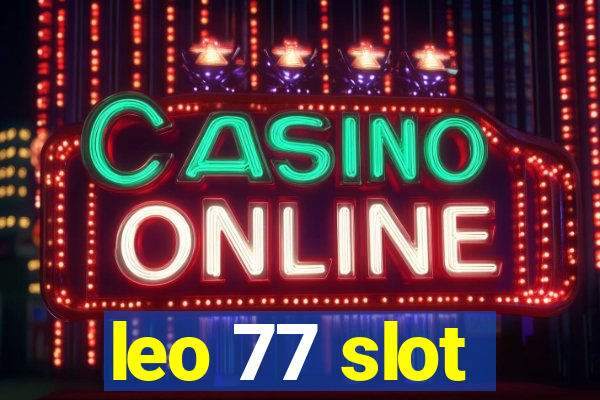 leo 77 slot