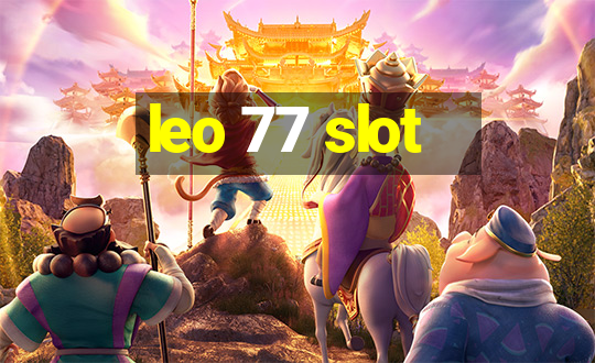 leo 77 slot