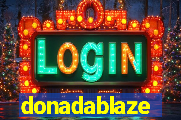 donadablaze