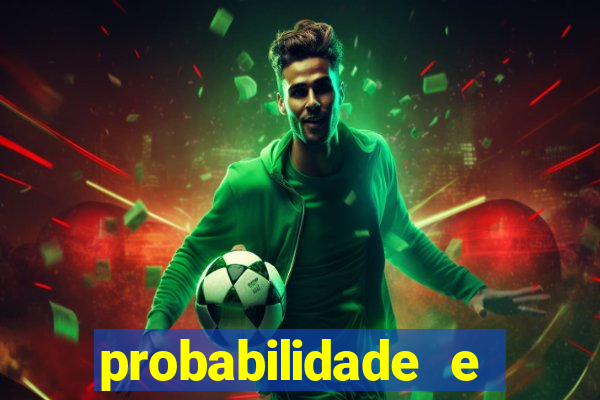 probabilidade e estatistica jogos de futebol