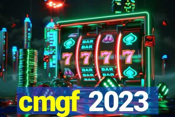 cmgf 2023