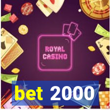 bet 2000