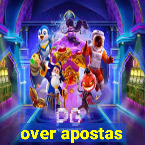 over apostas