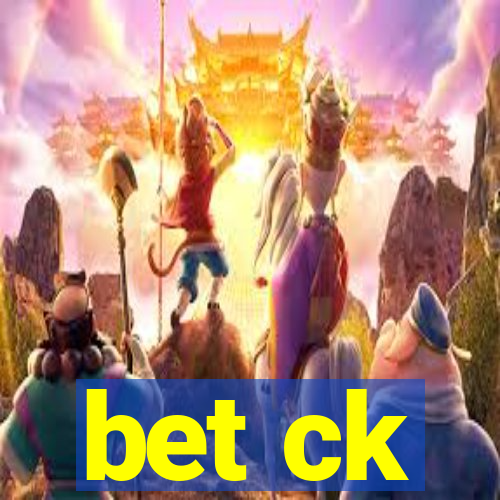 bet ck