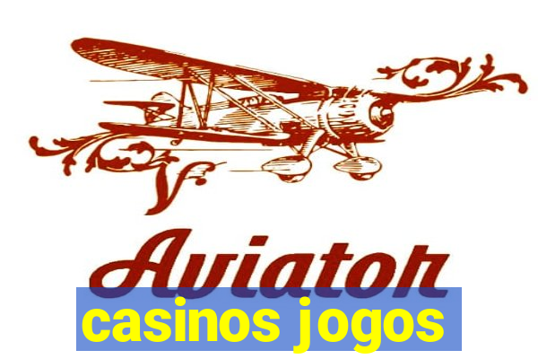 casinos jogos