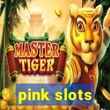 pink slots