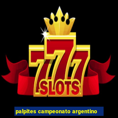 palpites campeonato argentino