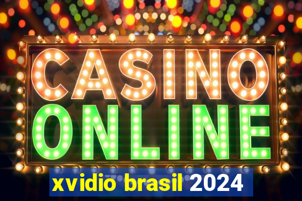 xvidio brasil 2024