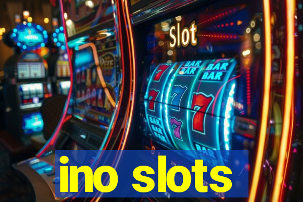 ino slots