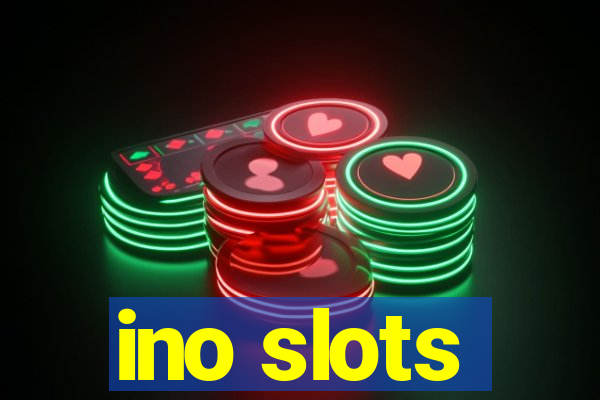 ino slots