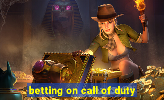 betting on call of duty