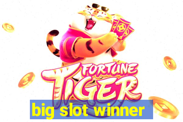 big slot winner