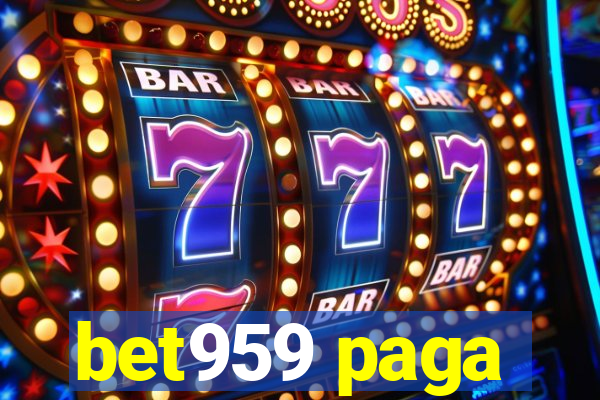 bet959 paga