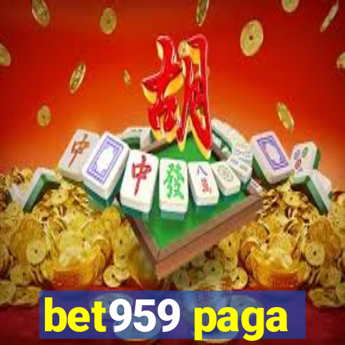 bet959 paga