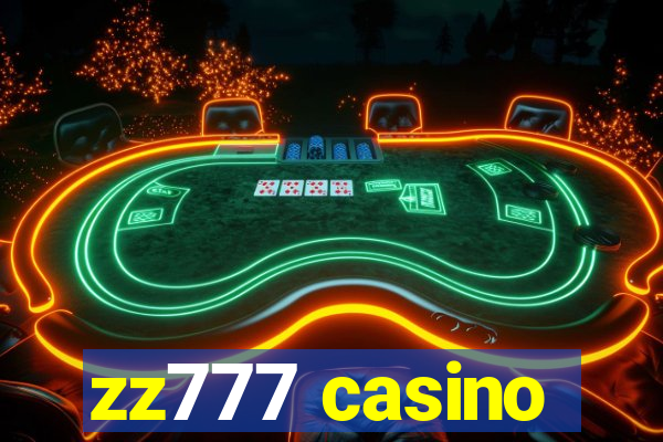 zz777 casino