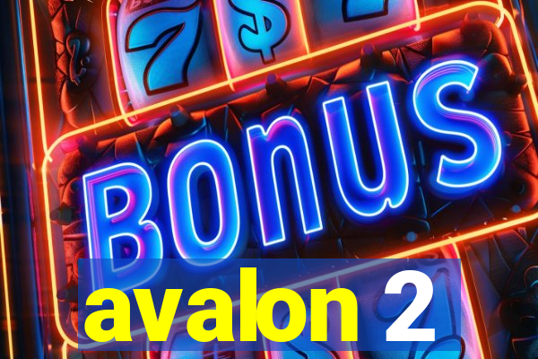 avalon 2