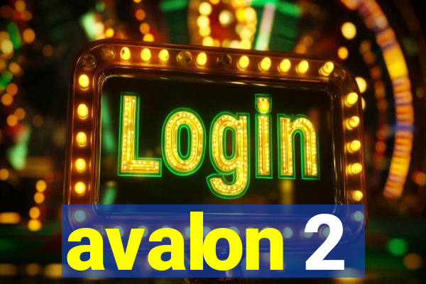 avalon 2