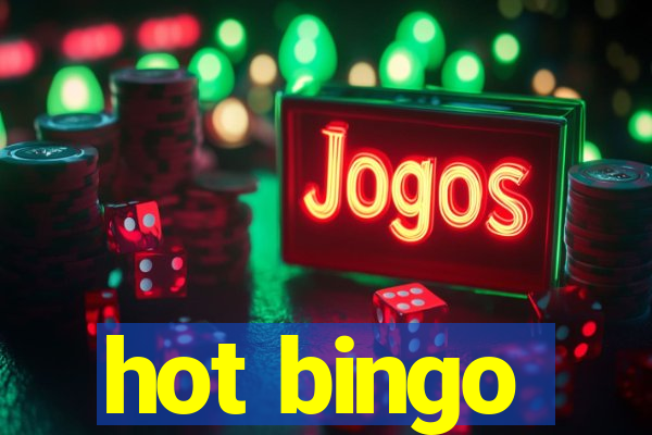 hot bingo