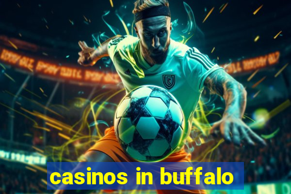 casinos in buffalo