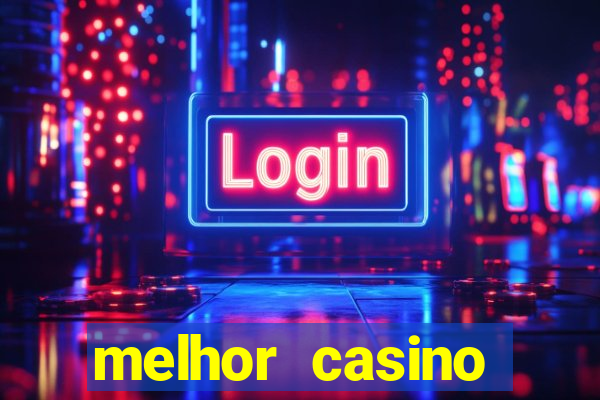 melhor casino online do brasil