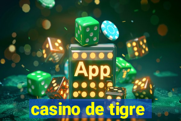 casino de tigre