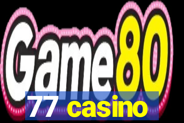 77 casino